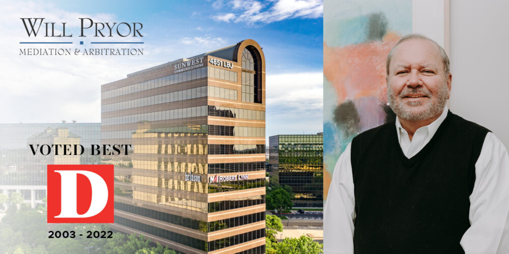 Will Pryor • Mediation and Arbitration • Dallas, Texas